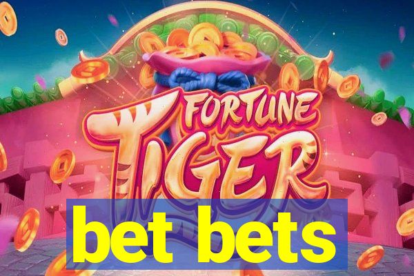 bet bets